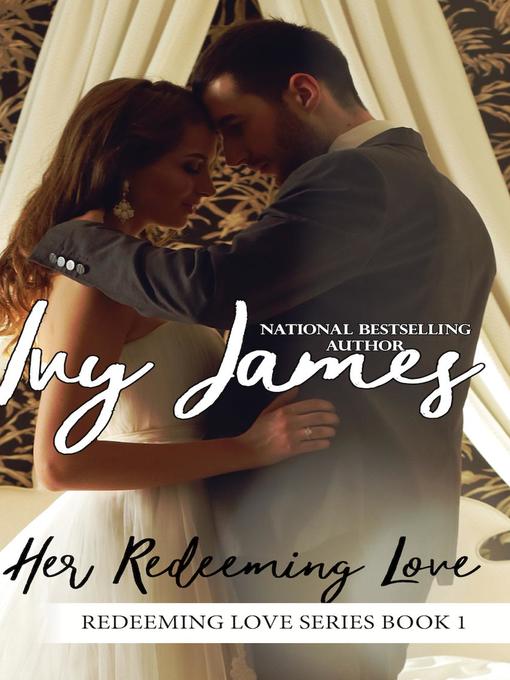 Title details for Her Redeeming Love by Ivy James - Wait list